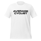 Average Cyclist T-Shirt | Funny Bike Shirt  White / 2XL Cyclist Hive