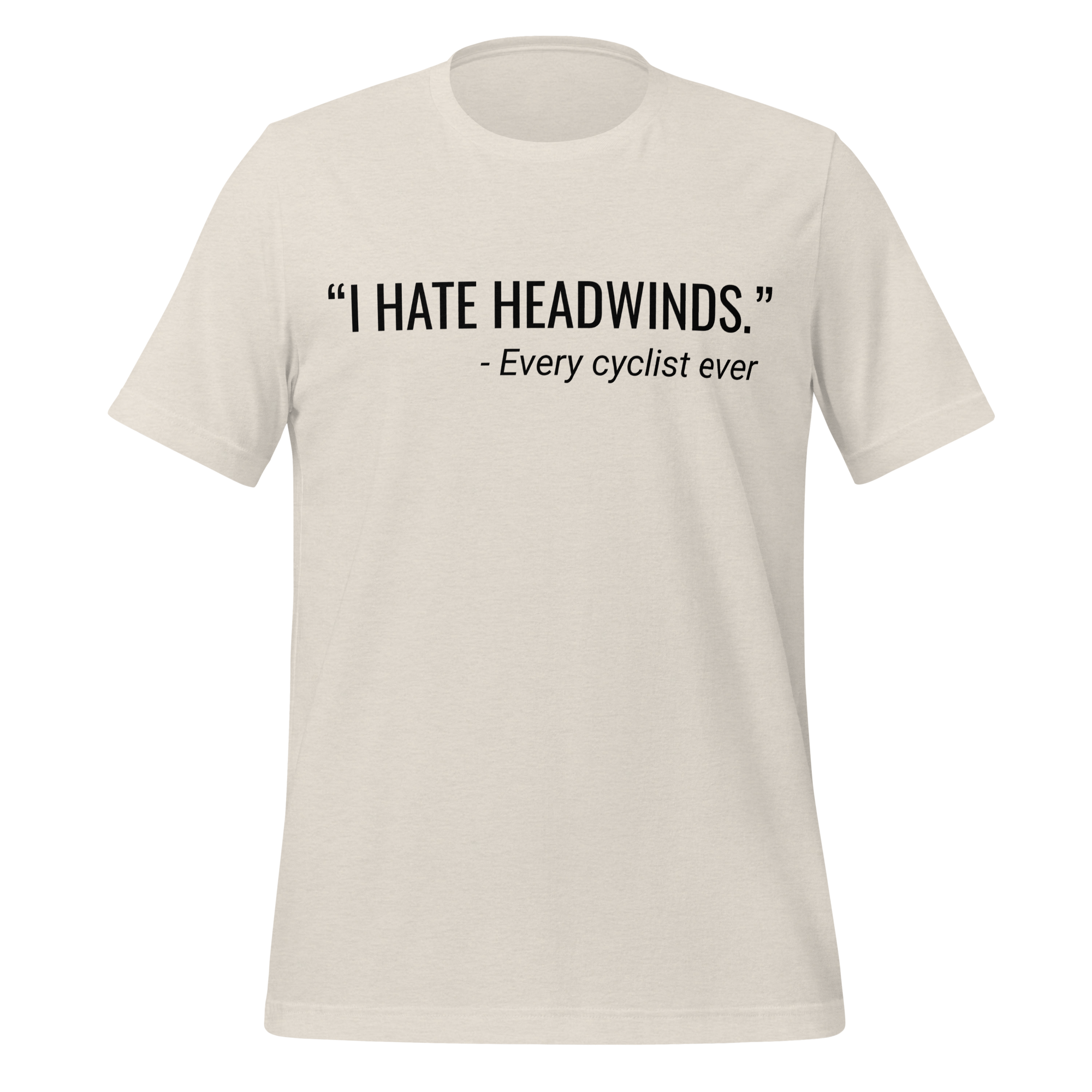 I Hate Headwinds Cycling T-Shirt | Funny Cycling Tee   Cyclist Hive