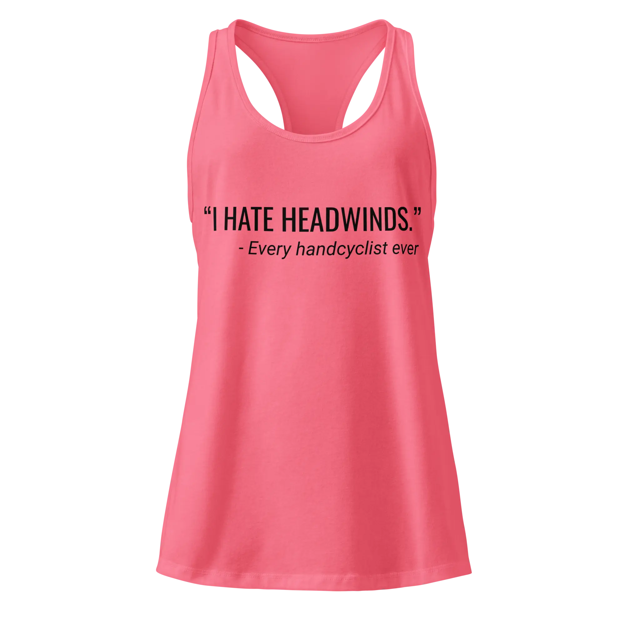 I Hate Headwinds Handcycling Women’s Racerback Tank | Funny Cycling Top - Cyclist Hive