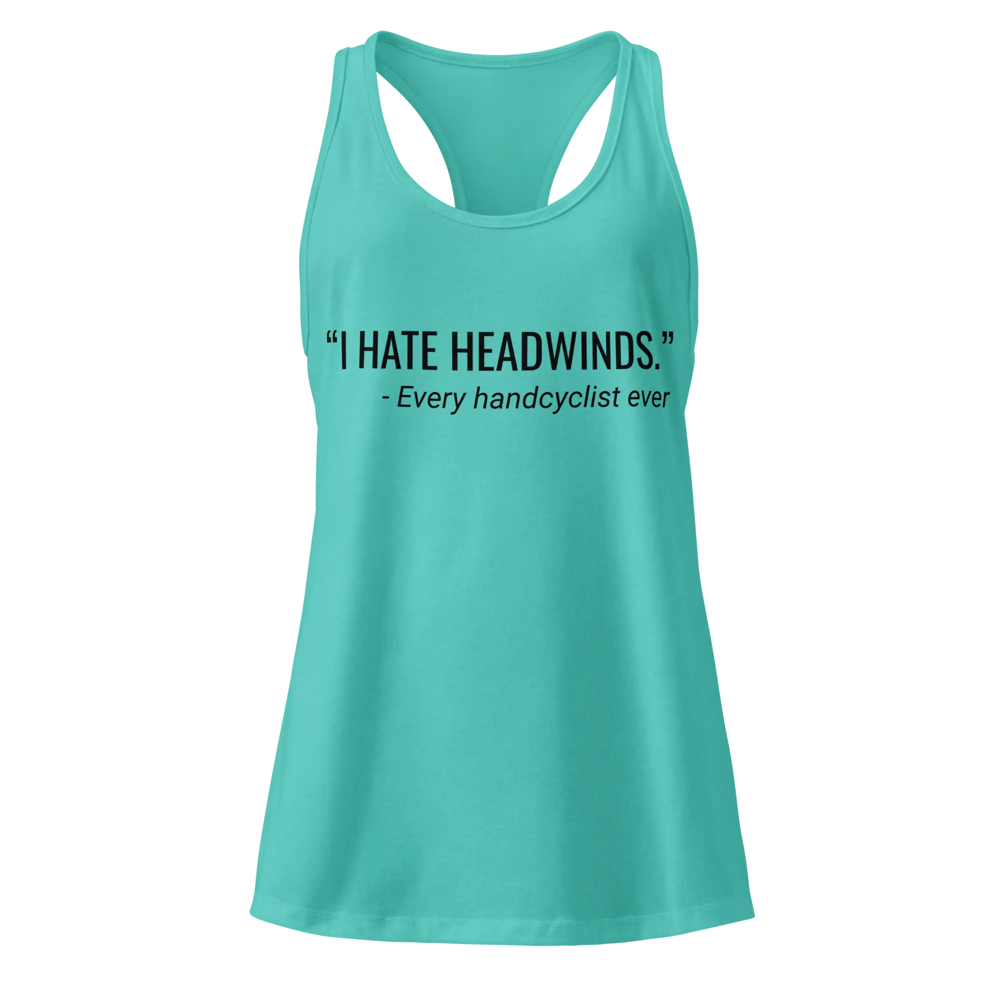 I Hate Headwinds Handcycling Women’s Racerback Tank | Funny Cycling Top - Cyclist Hive