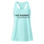 I Hate Headwinds Handcycling Women’s Racerback Tank | Funny Cycling Top - Cyclist Hive