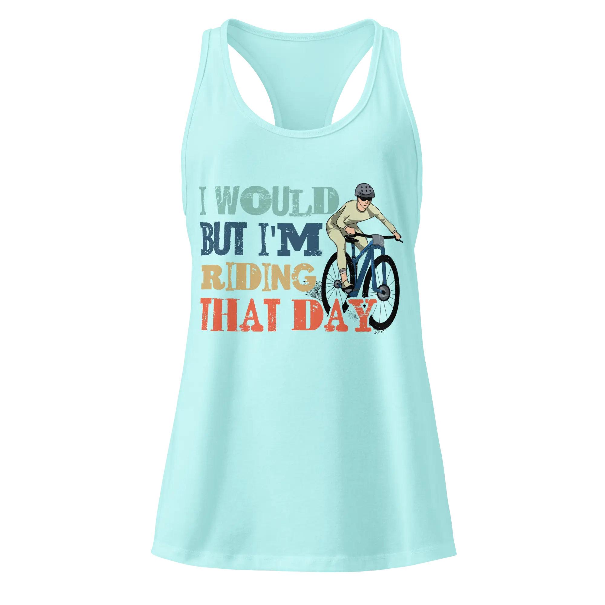 I Would But I’m Riding That Day | Women’s Cycling Racerback Tank - Cyclist Hive