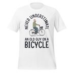 Never Underestimate an Old Guy on a Bicycle | Funny Cycling T-Shirt - Cyclist Hive