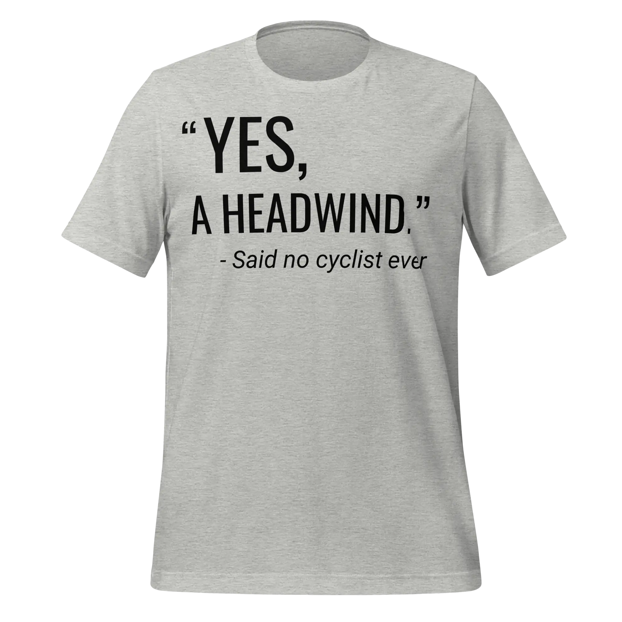 “Yes, A Headwind.” Funny Cycling T-Shirt | Bike Humor Tee - Cyclist Hive