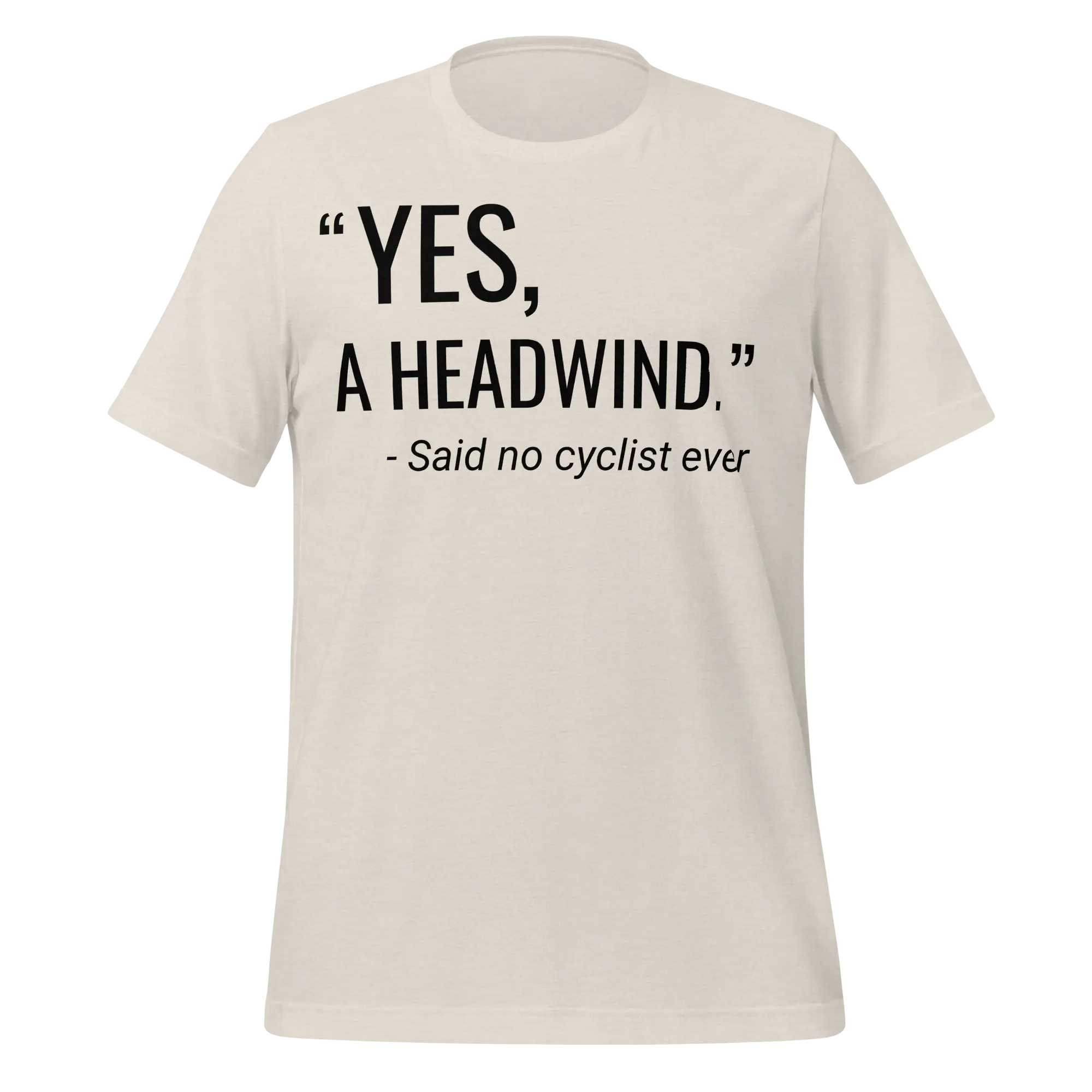 “Yes, A Headwind.” Funny Cycling T-Shirt | Bike Humor Tee - Cyclist Hive