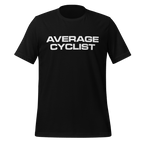 Average Cyclist T-Shirt | Funny Bike Shirt - Cyclist Hive