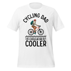 Cycling Dad Like a Regular Dad But Cooler | Funny Cycling T-Shirt - Cyclist Hive