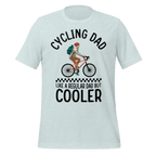 Cycling Dad Like a Regular Dad But Cooler | Funny Cycling T-Shirt - Cyclist Hive