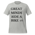 Great Minds Ride a Bike T-shirt - Cyclist Hive