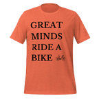 Great Minds Ride a Bike T-shirt - Cyclist Hive