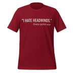 I Hate Headwinds Cycling T-Shirt | Funny Cycling Tee - Cyclist Hive