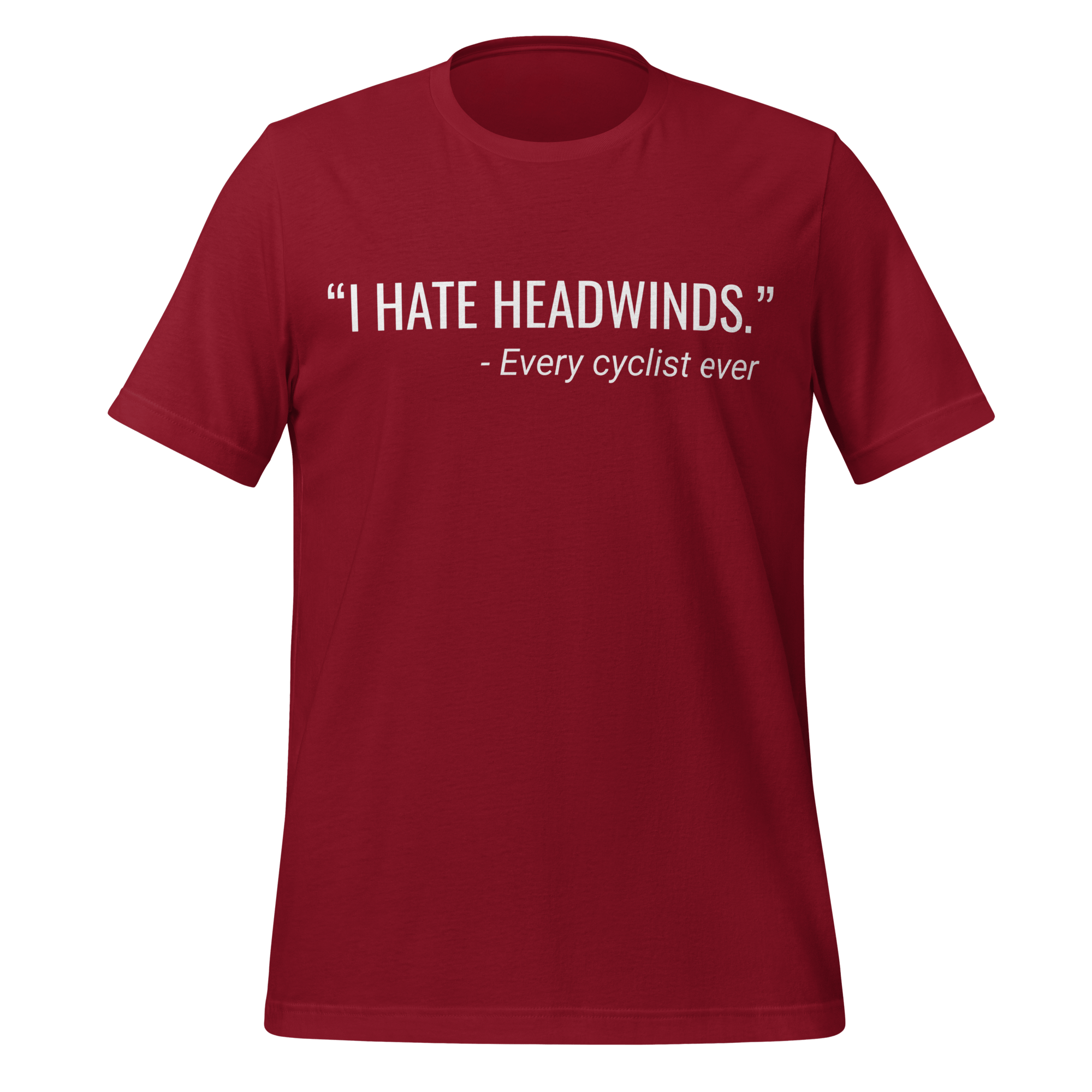I Hate Headwinds Cycling T-Shirt | Funny Cycling Tee - Cyclist Hive