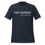 I Hate Headwinds Cycling T-Shirt | Funny Cycling Tee - Cyclist Hive