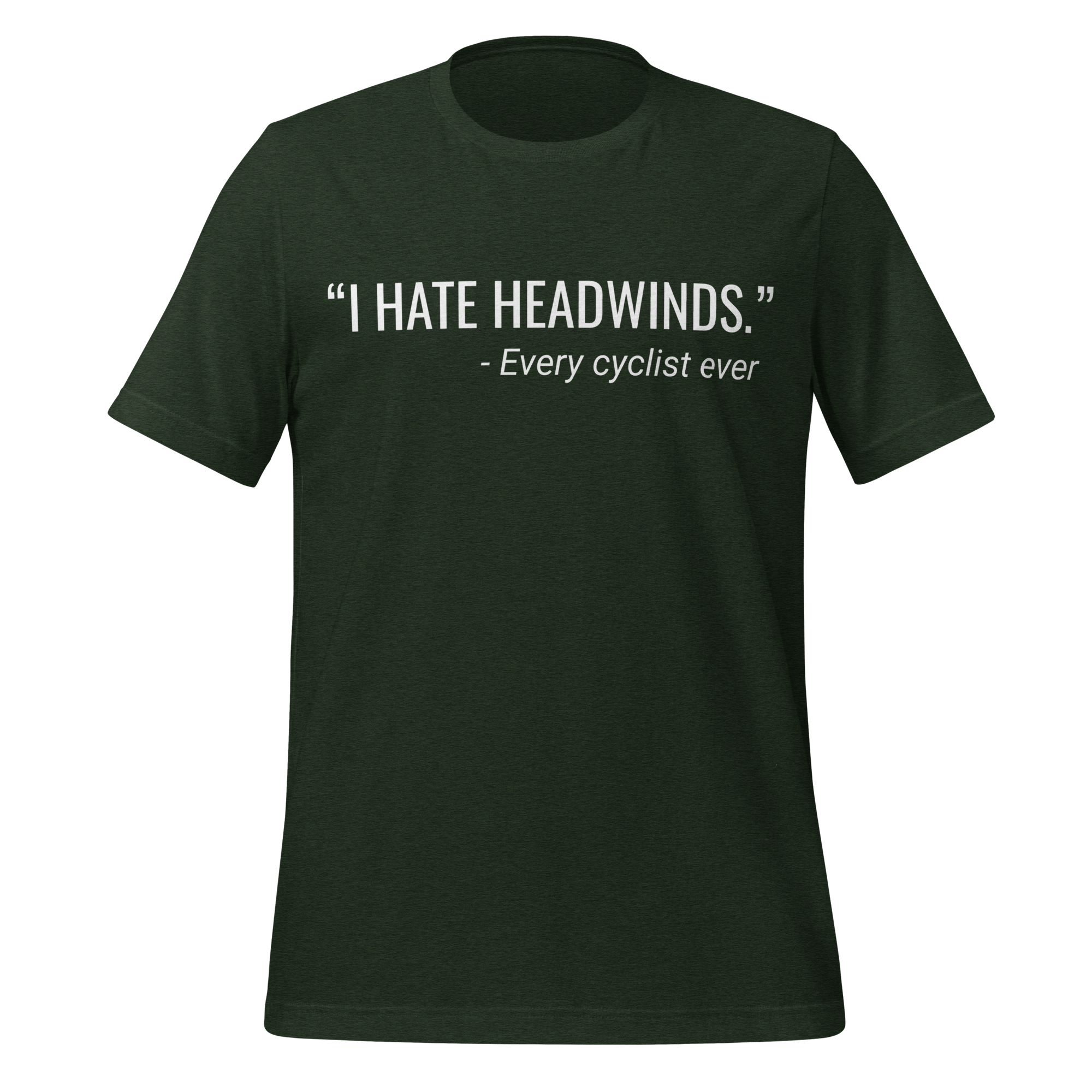 I Hate Headwinds Cycling T-Shirt | Funny Cycling Tee - Cyclist Hive