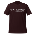 I Hate Headwinds Cycling T-Shirt | Funny Cycling Tee - Cyclist Hive