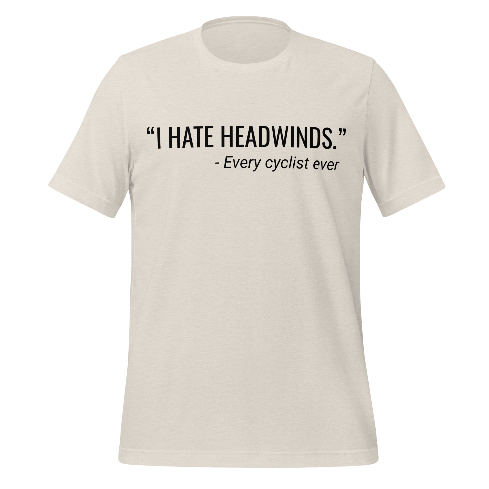 I Hate Headwinds Cycling T-Shirt | Funny Cycling Tee - Cyclist Hive