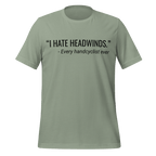 I Hate Headwinds Handcycling T-Shirt | Funny Cycling Tee - Cyclist Hive