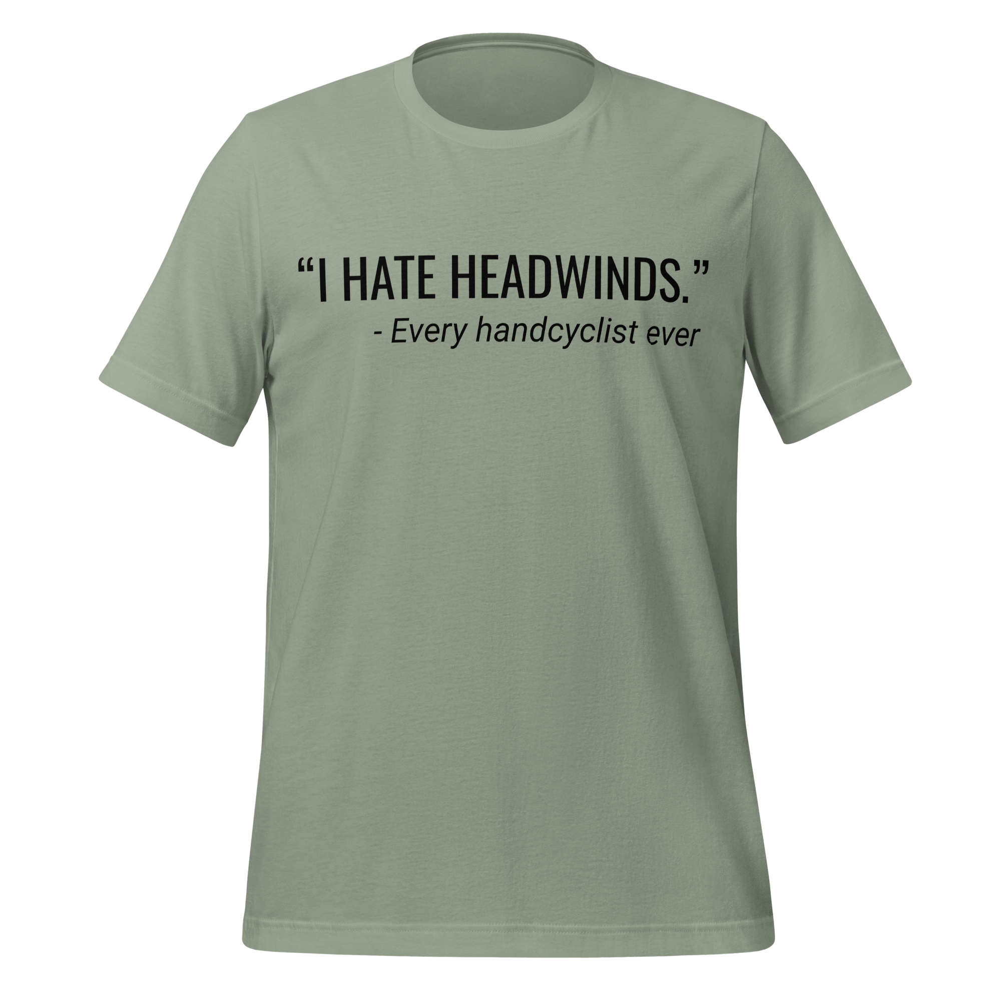 I Hate Headwinds Handcycling T-Shirt | Funny Cycling Tee - Cyclist Hive