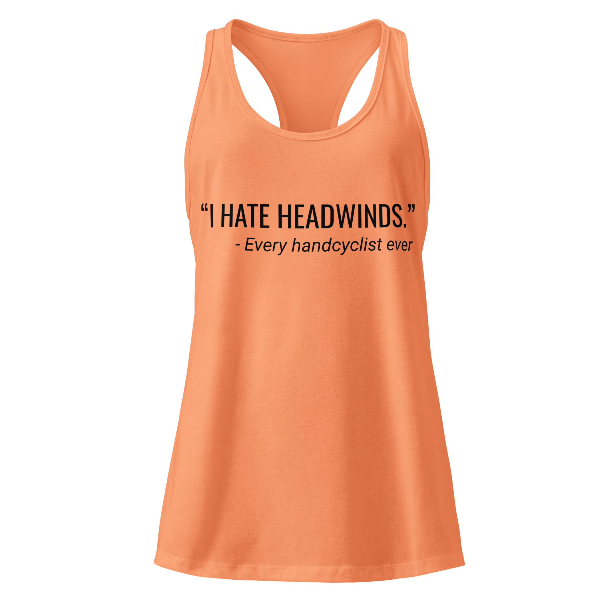 I Hate Headwinds Handcycling Women’s Racerback Tank | Funny Cycling Top - Cyclist Hive