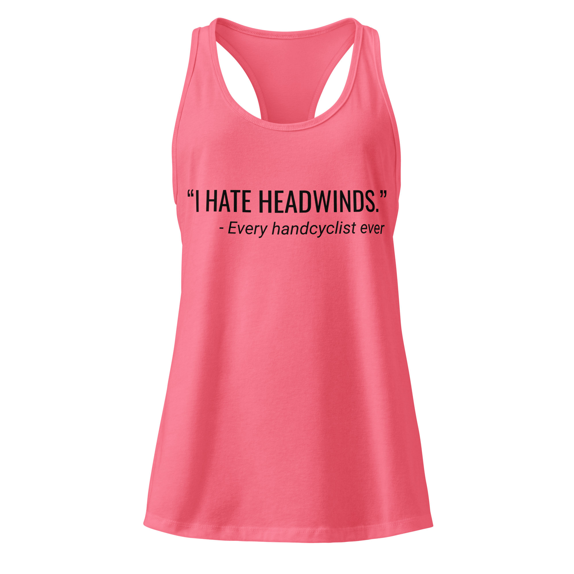 I Hate Headwinds Handcycling Women’s Racerback Tank | Funny Cycling Top - Cyclist Hive