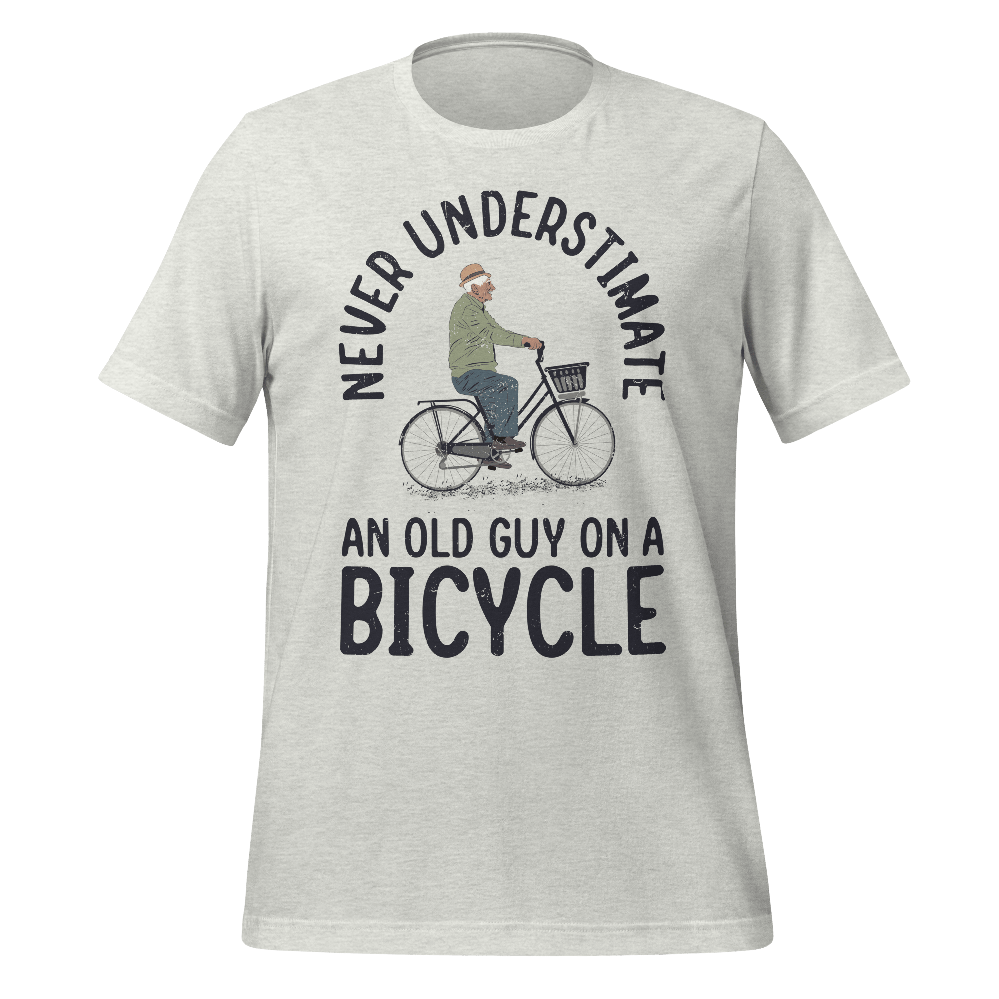 Never Underestimate an Old Guy on a Bicycle | Funny Cycling T-Shirt - Cyclist Hive