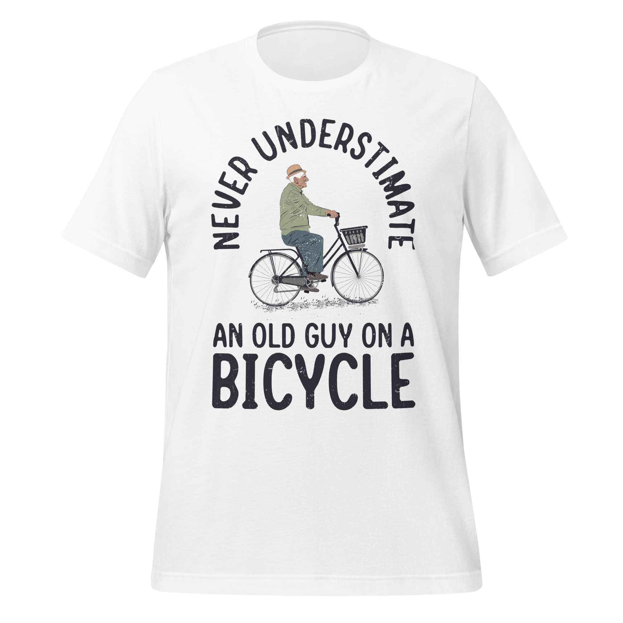 Never Underestimate an Old Guy on a Bicycle | Funny Cycling T-Shirt - Cyclist Hive
