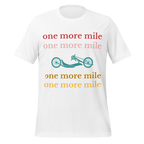 One More Mile Handcycling T-Shirt | Motivational Cycling Tee - Cyclist Hive