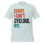 Sorry I Can’t Cycling T-Shirt | Retro Funny Bike Tee - Cyclist Hive