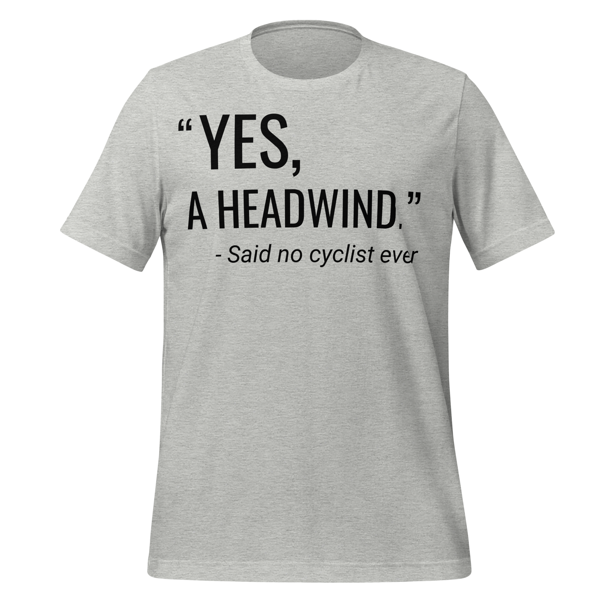 “Yes, A Headwind.” Funny Cycling T-Shirt | Bike Humor Tee - Cyclist Hive