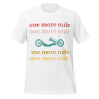 One More Mile Handcycling T-Shirt | Motivational Cycling Tee   Cyclist Hive