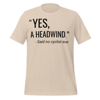 “Yes, A Headwind.” Funny Cycling T-Shirt | Bike Humor Tee - Cyclist Hive
