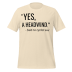 “Yes, A Headwind.” Funny Cycling T-Shirt | Bike Humor Tee - Cyclist Hive