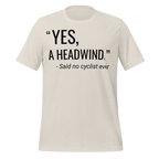 “Yes, A Headwind.” Funny Cycling T-Shirt | Bike Humor Tee - Cyclist Hive